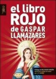 EL LIBRO ROJO DE GASPAR LLAMAZARES di LLAMAZARES, GASPAR 