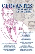 CERVANTES TIENE QUIEN LE ESCRIBA di VV.AA. 