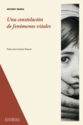 UNA CONSTELACIN DE FENOMENOS VITALES di MARRA, ANTHONY 
