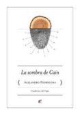LA SOMBRA DE CAIN di PEDREGOSA MORALES, ALEJANDRO 