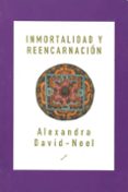 INMORTALIDAD Y REENCARNACION de DAVID-NEEL, ALEXANDRA 