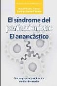 SINDROME DEL PERFECCIONISTA: EL ANANCASTICO de ALVAREZ ROMERO, MANUEL 