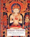 BARDO THODOL: EL LIBRO TIBETANO DE LOS MUERTOS di VV.AA