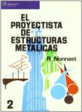 PROYECTISTA DE ESTRUCTURAS METALICAS (T. 2) di NONNAST MANCHON, R. 