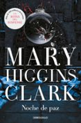 NOCHE DE PAZ de HIGGINS CLARK, MARY 