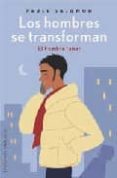 LOS HOMBRES SE TRANSFORMAN: EL HOMBRE LUNAR de SALOMON, PAULE 