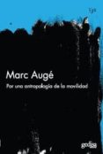 POR UNA ANTROPOLOGIA DE LA MOVILIDAD di AUGE, MARC 