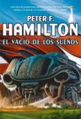 EL VACIO DE LOS SUEOS de HAMILTON, PETER F. 