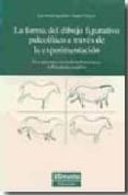 LA FORMA DEL DIBUJO FIGURATIVO PALEOLITICO di APELLANIZ, JUAN MARIA 