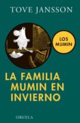 LA FAMILIA MUMIN EN INVIERNO de MALORY, THOMAS 
