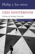 PHILIP Y LOS OTROS de NOOTEBOOM, CEES 