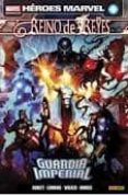 REINO DE REYES: GUARDIA IMPERIAL (HEROES MARVAL) de ABNETT, DAN 
