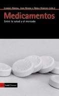 MEDICAMENTOS: ENTRE LA SALUD Y EL MERCADO di VV.AA. 