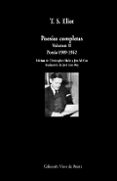 POESIAS COMPLETAS (VOL. II): POESIA 1909-1962 de ELIOT, T.S. 