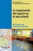ORGANIZACION DEL ESPACIO EN EL AULA INFANTIL di MADRID VIVAR, DOLORES 