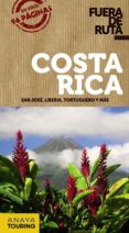 COSTA RICA 2017 (FUERA DE RUTA) 2 ED. de SANCHEZ, FRANCISCO  PUY Y FUENTES, EDGAR DE 
