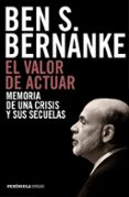 EL VALOR DE ACTUAR de BERNANKE, BEN S. 