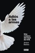 ADIOS A LAS ARMAS de BATISTA, ANTONI 