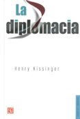 LA DIPLOMACIA de KISSINGER, HENRY 