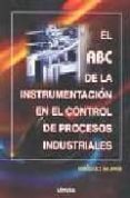 EL ABC DE LA INSTRUMENTACION EN EL CONTROL DE PROCESOS INDUSTRIAL ES di HARPER ENRIQUEZ, G. 