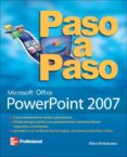 POWERPOINT 2007 PASO A PASO di FINKELSTEIN, ELLEN 