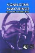 CONFLICTOS MASCULINOS di GONZALEZ NUEZ, JOSE DE JESUS 