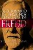 DICCIONARIO DE TERMINOS ALEMANES DE FREUD di HANNS, LUIZ ALBERTO 