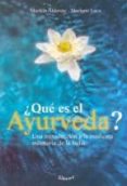 QUE ES EL AYURVEDA? di ALDERETE, MARIELA 