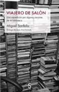 Viajero De Salón Por Miguel Sanfeliu, Tapa Blanda