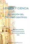 LENGUA Y CIENCIA: RECEPCION DEL DISCURSO CIENTIFICO di VV.AA. 