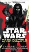 STAR WARS: DARK DISCIPLE di GOLDEN, CHRISTIE 