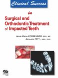 Clinical Success In Surgical And Orthodontic Treatment Of Impacted Tee