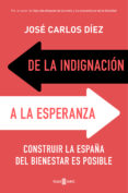 DE LA INDIGNACIN A LA ESPERANZA di DIEZ, JOSE CARLOS 