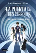 LA PUERTA DE LOS TRES CERROJOS 2: LA SENDA DE LAS CUATRO FUERZAS de FERNANDEZ-VIDAL, SONIA 