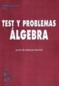 ALGEBRA: TEST Y PROBLEMAS de BURGOS ROMAN, JUAN DE 