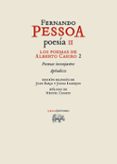 POESIA II: POEMAS DE ALBERTO CAEIRO 2 de PESSOA, FERNANDO 