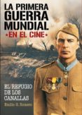 LA PRIMERA GUERRA MUNDIAL EN EL CINE di GONZALEZ ROMERO, EMILIO 