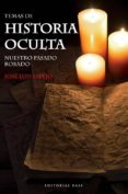 TEMAS DE HISTORIA OCULTA: NUESTRO PASADO ROBADO de ESPEJO, JOSE LUIS 