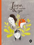 JANE, EL ZORRO Y YO de ARSENAULT, ISABELLE 