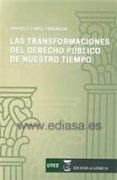 LAS TRANSFORMACIONES DEL DERECHO PUBLICO DE NUESTRO TIEMPO di LINDE PANIAGUA, ENRIQUE 