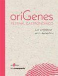 ORIGENES. FESTIVAL GASTRONOMICO di VV.AA. 