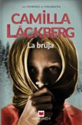 LA BRUJA (SERIE FJLLBACKA 10) de LACKBERG, CAMILLA 