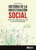 HISTORIA DE LA INVESTIGACION SOCIAL: UN VIAJE DESDE LA PRIMERA ENCUESTA (S. XVIII) A LA ACTUAL INVESTIGACION ONLINE di ECHEGARAY, LAZARO 