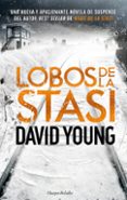 LOBOS DE LA STASI de YOUNG, DAVID 