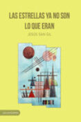 LAS ESTRELLAS YA NO SON LO QUE ERAN di SAN GIL, JESUS 