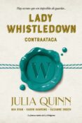LADY WHISTLEDOWN CONTRAATACA de QUINN, JULIA 