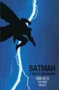 BATMAN: EL REGRESO DEL CABALLERO OSCURO (EDICION DELUXE) 3 ED. de MILLER, FRANK 