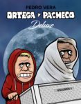 ORTEGA Y PACHECO DELUXE (VOL. 4) de VERA, PEDRO 