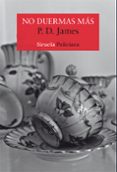 NO DUERMAS MS de JAMES, P.D. 
