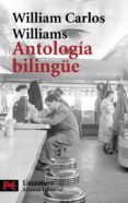 ANTOLOGIA BILINGUE de WILLIAMS, WILLIAM CARLOS 